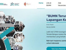Bersama BUMN Tersedia 2.700 Lowongan Pekerjaan