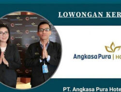 Angkasa Pura Hotels Buka Lowongan Kerja, Ayo Merapat