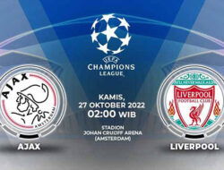 AJAX VS LIVERPOOL, Laga Hidup Mati Tuan Rumah