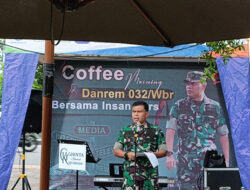 Danrem 032/Wirabraja Ajak Media Sajikan Berita Objektif dan Transparan 