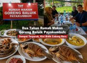 Dua Tahun Rumah Makan Goreng Baluik Payakumbuh: Sempat Terpuruk, Kini Bidik Cabang Baru
